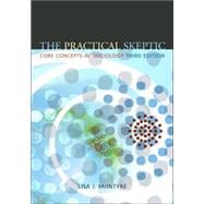 The Practical Skeptic: Core Concepts in Sociology