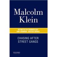 Chasing After Street Gangs A Forty-Year Journey