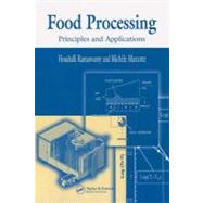 Food Processing : Principles and Applications