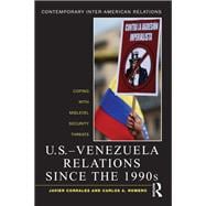 U.S.-Venezuela Relations since the 1990s: Coping with Midlevel Security Threats