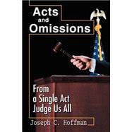 Acts and Omissions