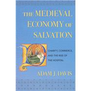The Medieval Economy of Salvation