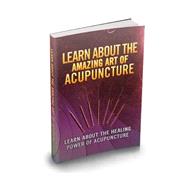 Learn Amazing Acupuncture
