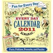 The Old Farmer's Everyday Every Day Calendar 2011: Facts, Folklore, Proverbs, and Puzzles