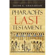 Pharaoh's Last Testament