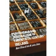 Periodicals and journalism in twentieth-century Ireland Writing Against the Grain