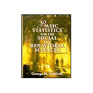 Basic Statistics for the Social and Behavioral Sciences