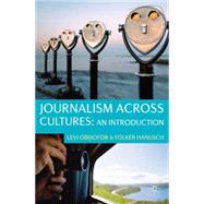 Journalism Across Cultures: An Introduction