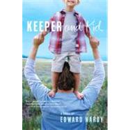 Keeper and Kid; A Novel