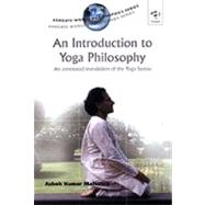 An Introduction to Yoga Philosophy: An Annotated Translation of the Yoga Sutras,9780754605249