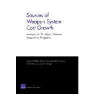 Sources of Weapon System Cost Growth : Analysis of 35 Major Defense Acquisition Programs