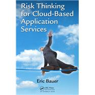 Risk Thinking for Cloud-based Application Services