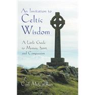 An Invitation to Celtic Wisdom