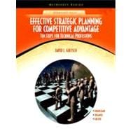 Effective Strategic Planning for Competitive Advantage Ten Steps for Technical Professions (NetEffect)