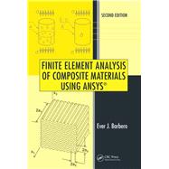 Finite Element Analysis of Composite Materials Using ANSYS,9780429185250