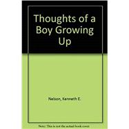 Thoughts of a Boy Growing Up