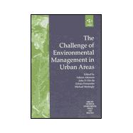 The Challenge of Environmental Management in Urban Areas