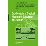 Gradients in a Tropical Mountain Ecosystem of Ecuador