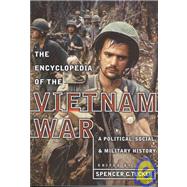 Encyclopedia of the Vietnam War A Political, Social, and Military History