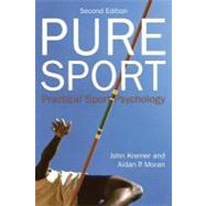 Pure Sport: Practical Sport Psychology