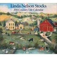 Linda Nelson Stocks Country Life; 2011 Wall Calendar