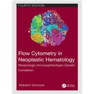 Flow Cytometry in Neoplastic Hematology