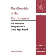 The Chronicle of the Third Crusade: The Itinerarium Peregrinorum et Gesta Regis Ricardi,9781138465251