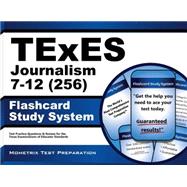 Texes Journalism 7-12 256 Study System