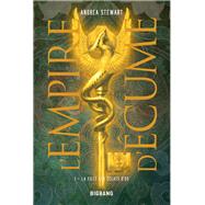L'Empire d'écume, T1 : La Fille aux éclats d'os