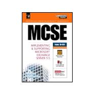MCSE : Implementing and Supporting Microsoft Exchange Server 5.5,9780139235252