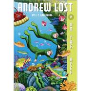Andrew Lost #7: On the Reef