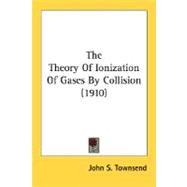 The Theory Of Ionization Of Gases By Collision