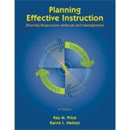 Planning Effective Instruction: Diversity Responsive Methods and Management, 4th Edition