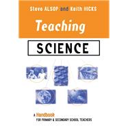 Teaching Science: A Handbook for Primary and Secondary School Teachers
