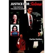 Justice for Selena: The State Vs Yolanda Saldivar