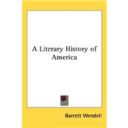 A Literary History of America,9781432625252