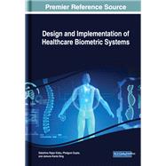 Design and Implementation of Healthcare Biometric Systems