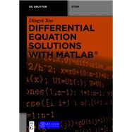 Differential Equation Solutions with MATLAB®