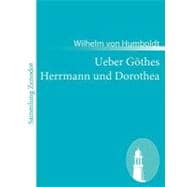 Ueber G”thes Herrmann Und Dorothea
