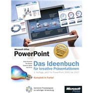Microsoft Office PowerPoint - Das Ideenbuch für kreative Präsentationen, 2. Auflage, jetzt für PowerPoint 2000 bis 2007
