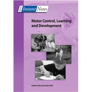 BIOS Instant Notes in Motor Control, Learning and Development