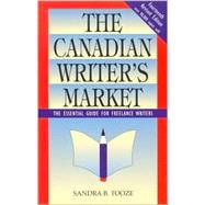 The Canadian Writer's Market: The Essential Guide for Freelance Writers