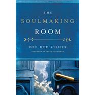 The Soulmaking Room