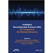 Intelligent Reconfigurable Surfaces (IRS) for Prospective 6G Wireless Networks