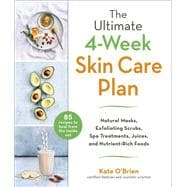The Ultimate 4-week Skincare Plan