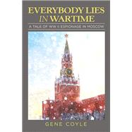 Everybody Lies in Wartime
