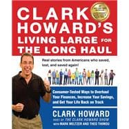 Clark Howard's Living Large for the Long Haul