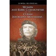Women and Rebel Communities in the Cuban Insurgent Movement, 1952-1959