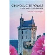 Chinon, cité royale