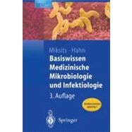 Basiswissen Medizinische Mikrobiologie Und Infektiologie